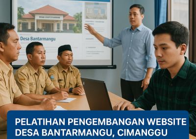 Pelatihan Pengembangan Website Desa Bantarmangu, Cimanggu, Tingkatkan Kapasitas Aparatur Desa
